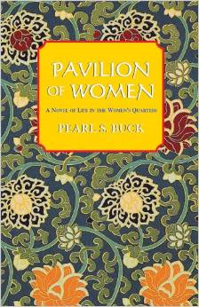 Pavilion of Women: [A Novel of Life in the Women's Quarters]