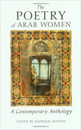 Poetry of Arab Women: A Contemporary Anthology
