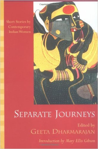 Separate Journeys: Short Stories by Contemporary Indian Women