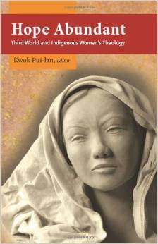 Hope Abundant: Third World and Indigenous Women's Theology