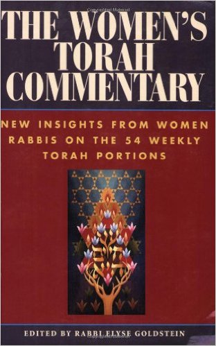 The Women's Torah Commentary: New Insights from Women Rabbis on the 54 Weekly Torah Portions